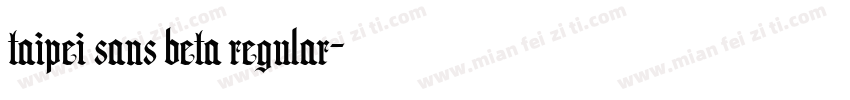taipei sans beta regular字体转换